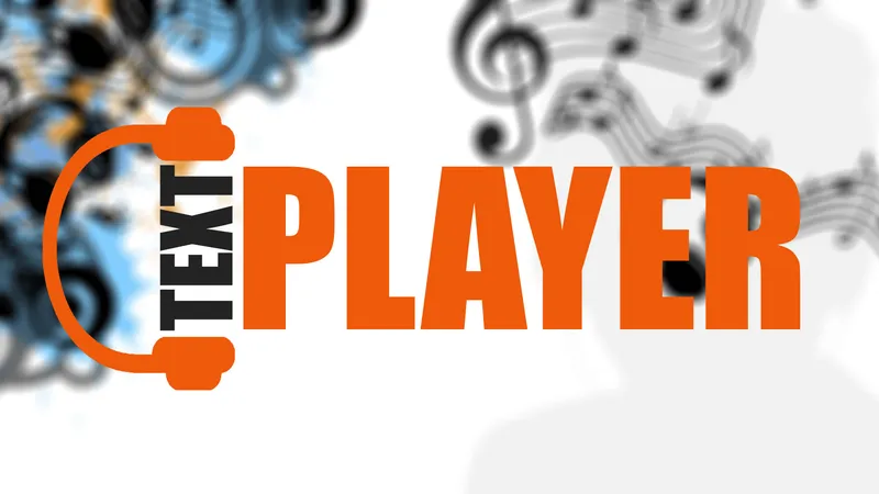 Text Player